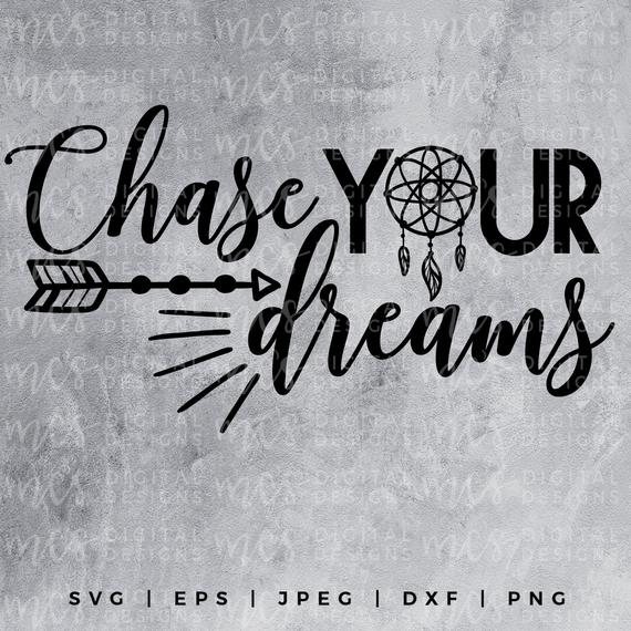 Chasing your dreams